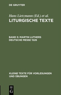Abbildung von: Martin Luthers Deutsche Messe 1526 - De Gruyter