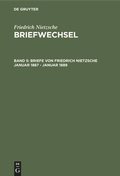 Cover: Briefe von Friedrich Nietzsche Januar 1887 - Januar 1889 - De Gruyter