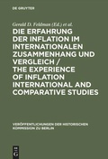 Cover: Die Erfahrung der Inflation im internationalen Zusammenhang und Vergleich / The Experience of Inflation International and Comparative Studies - De Gruyter
