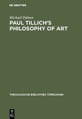 Cover: Paul Tillich's Philosophy of Art - De Gruyter