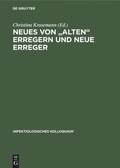 Cover: Neues von "alten" Erregern und neue Erreger - De Gruyter