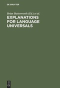 Cover: Explanations for Language Universals - De Gruyter Mouton