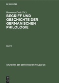 Cover: Begriff und Geschichte der germanischen Philologie - De Gruyter Mouton