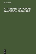 Cover: A Tribute to Roman Jakobson 1896-1982 - De Gruyter Mouton