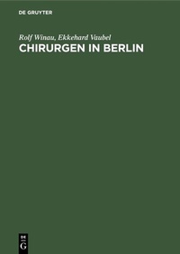 Abbildung von: Chirurgen in Berlin - De Gruyter