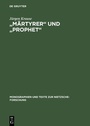 Cover: "Märtyrer" und "Prophet" - De Gruyter