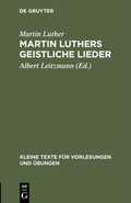 Cover: Martin Luthers geistliche Lieder - De Gruyter