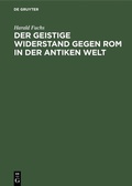 Cover: Der geistige Widerstand gegen Rom in der antiken Welt - De Gruyter