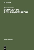 Cover: &Uuml;bungen im Zivilproze&szlig;recht - De Gruyter