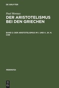 Cover: Der Aristotelismus im I. und II. Jh. n.Chr - De Gruyter