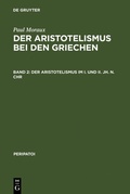 Cover: Der Aristotelismus im I. und II. Jh. n.Chr - De Gruyter