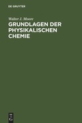Cover: Grundlagen der Physikalischen Chemie - De Gruyter