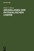 Cover: Grundlagen der Physikalischen Chemie - De Gruyter