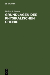 Abbildung von: Grundlagen der Physikalischen Chemie - De Gruyter