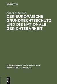 Abbildung von: Der europäische Grundrechtsschutz und die nationale Gerichtsbarkeit - De Gruyter