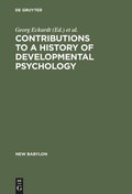 Cover: Contributions to a History of Developmental Psychology - De Gruyter Mouton