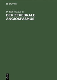 Abbildung von: Der zerebrale Angiospasmus - De Gruyter