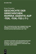 Cover: Entwicklung und Verbreitung der Nomina im Attischen, Entstehung und Accentuation der Nomina auf -tes - De Gruyter Mouton