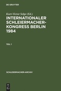 Cover: Internationaler Schleiermacher-Kongre&szlig; Berlin 1984 - De Gruyter
