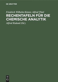 Bild vergrößern Bild: Rechentafeln für die chemische Analytik - De Gruyter