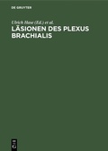 Bild: Läsionen des Plexus brachialis - De Gruyter