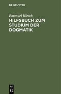 Cover: Hilfsbuch zum Studium der Dogmatik - De Gruyter