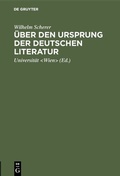 Cover: &Uuml;ber den Ursprung der deutschen Literatur - De Gruyter
