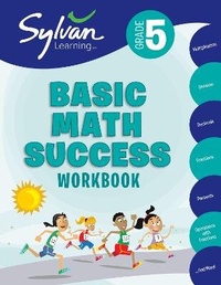 Enlarge image Cover: 5th Grade Basic Math Success Workbook - Sylvan Learning Publishing