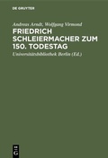 Cover: Friedrich Schleiermacher zum 150. Todestag - De Gruyter