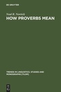 Cover: How Proverbs Mean - De Gruyter Mouton