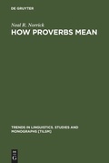 Cover: How Proverbs Mean - De Gruyter Mouton