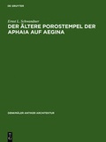 Cover: Der &auml;ltere Porostempel der Aphaia auf Aegina - De Gruyter