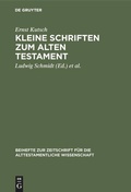 Cover: Kleine Schriften zum Alten Testament - De Gruyter