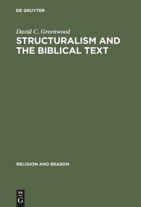 Bild vergrößern Bild: Structuralism and the Biblical Text - De Gruyter