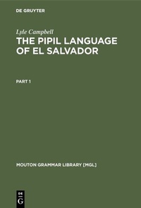Abbildung von: The Pipil Language of El Salvador - De Gruyter Mouton