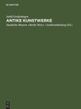 Bild: Antike Kunstwerke - De Gruyter