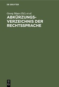 Cover: Abk&uuml;rzungsverzeichnis der Rechtssprache - De Gruyter