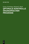 Cover: Optimale Kontrolle &ouml;konomischer Prozesse - De Gruyter
