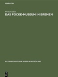 Cover: Das Focke-Museum in Bremen - De Gruyter