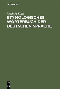 Abbildung von: Etymologisches Wörterbuch der deutschen Sprache - De Gruyter Mouton