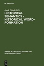 Cover: Historical Semantics - Historical Word-Formation - De Gruyter Mouton