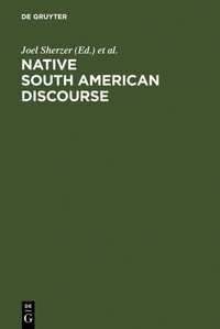 Enlarge image Cover: Native South American Discourse - De Gruyter Mouton