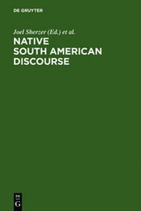 Enlarge image Cover: Native South American Discourse - De Gruyter Mouton