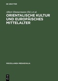 Cover: Orientalische Kultur und europ&auml;isches Mittelalter - De Gruyter