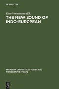 Cover: The New Sound of Indo-European - De Gruyter Mouton
