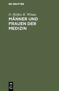 Abbildung von: Männer und Frauen der Medizin - De Gruyter