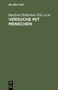 Cover: Versuche mit Menschen - De Gruyter