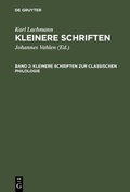Cover: Kleinere Schriften zur classischen Philologie - De Gruyter Mouton