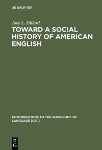 Abbildung von: Toward a Social History of American English - De Gruyter Mouton