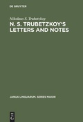 Cover: N. S. Trubetzkoy's Letters and Notes - De Gruyter Mouton